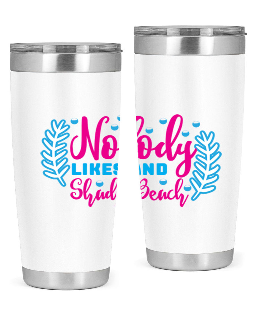 nobody likes and shady beach 520#- mermaid- Tumbler