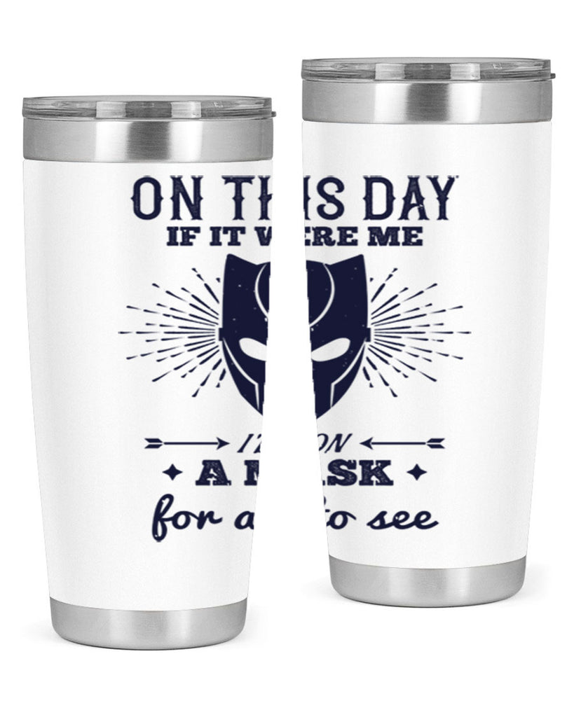 on this day if it were me 136#- halloween- Tumbler