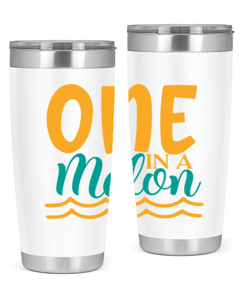 one in a melon Style 84#- summer- Tumbler