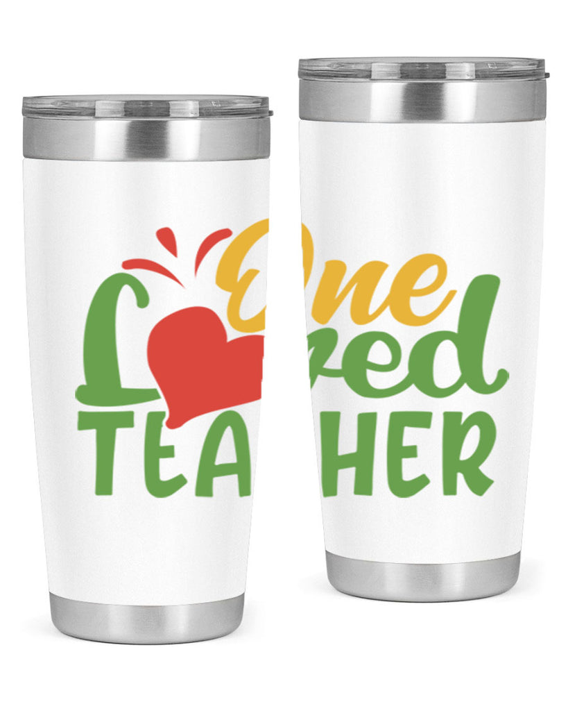 one loved teacher Style 166#- teacher- tumbler