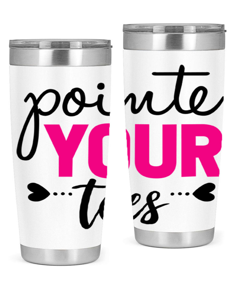 pointe your toes 71#- ballet- Tumbler