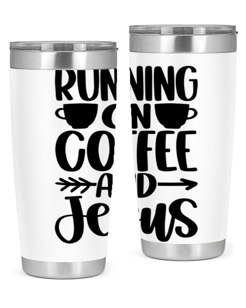 running on coffee and jesus 39#- coffee- Tumbler