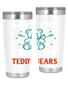 save the chubby teddy bears 28#- Bears- Tumbler