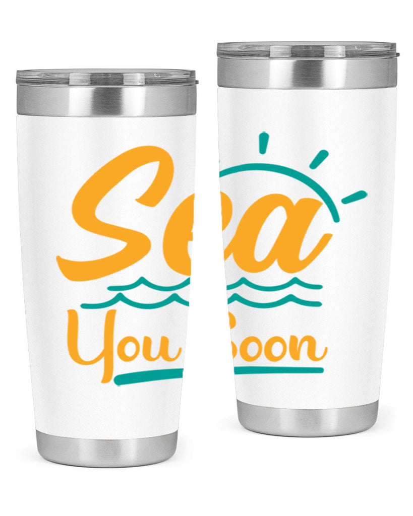 sea you soon Style 76#- summer- Tumbler