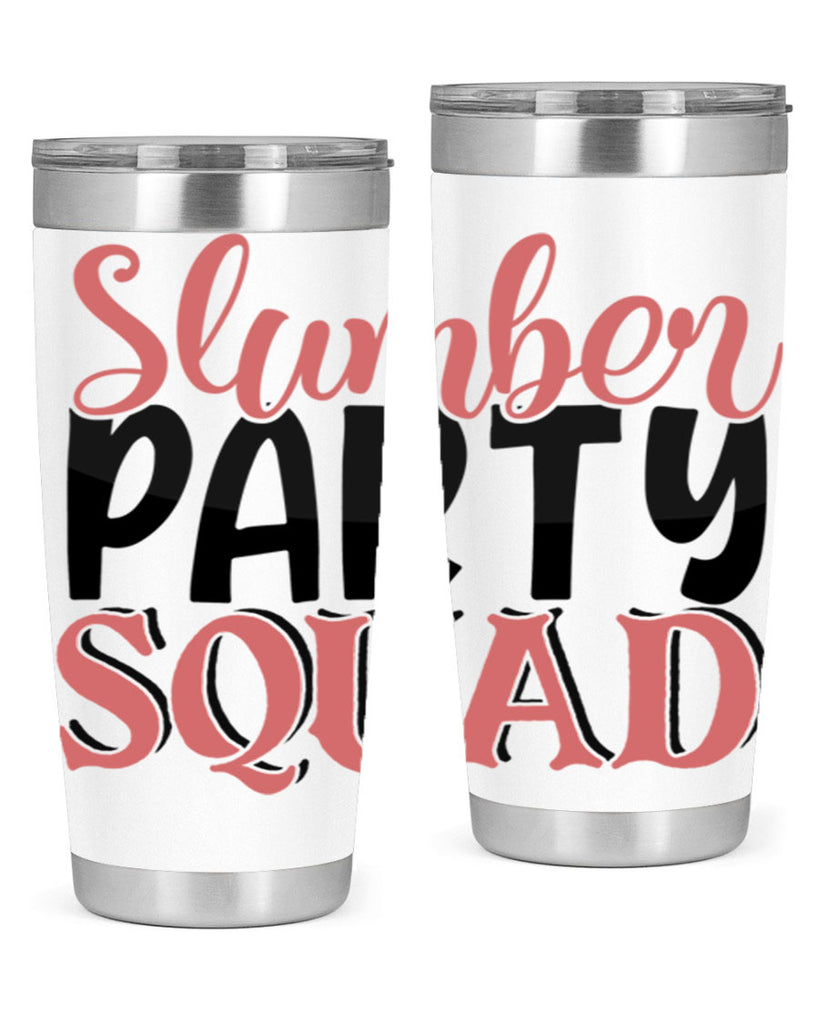slumber party squad Style 43#- Best Friend- Tumbler