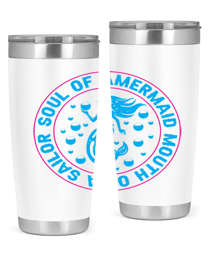 soul of a mermaid mouth of a sailor 621#- mermaid- Tumbler