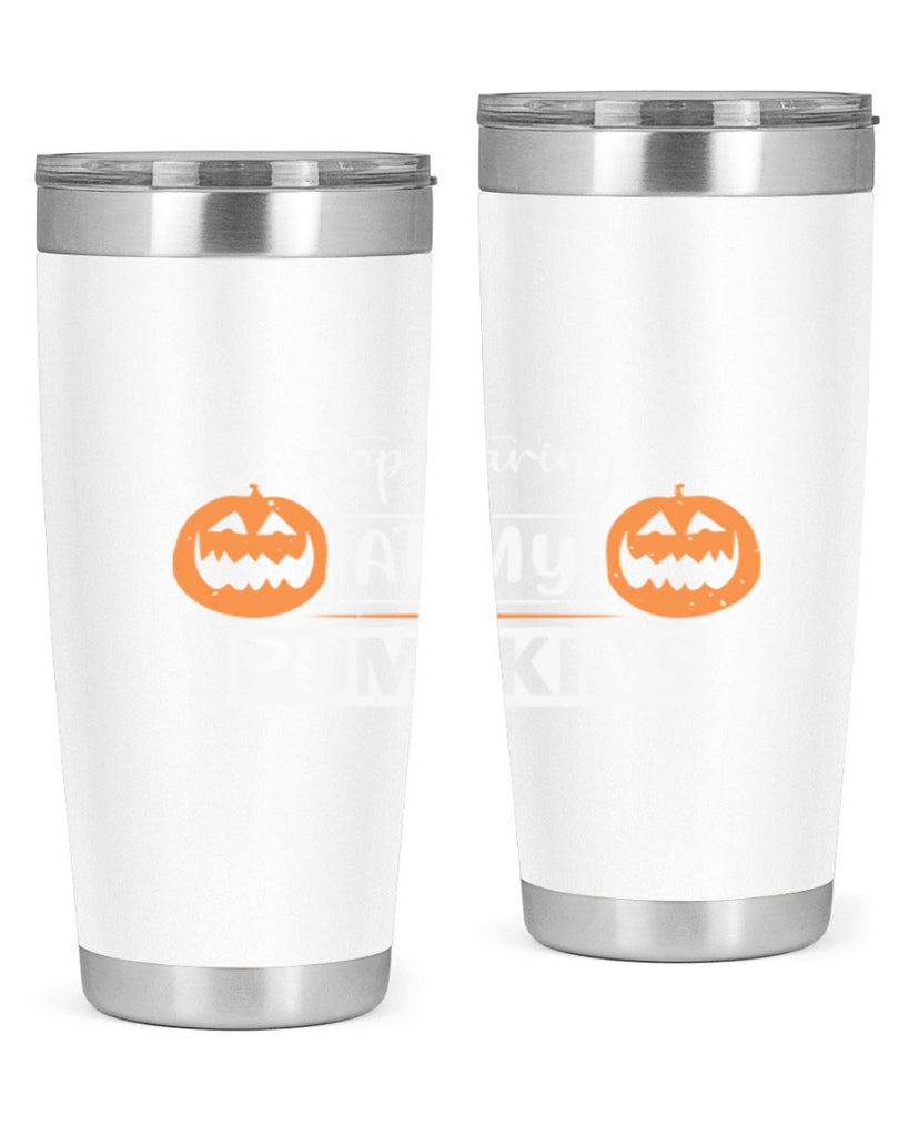 stop staring at my pumpkins 131#- halloween- Tumbler
