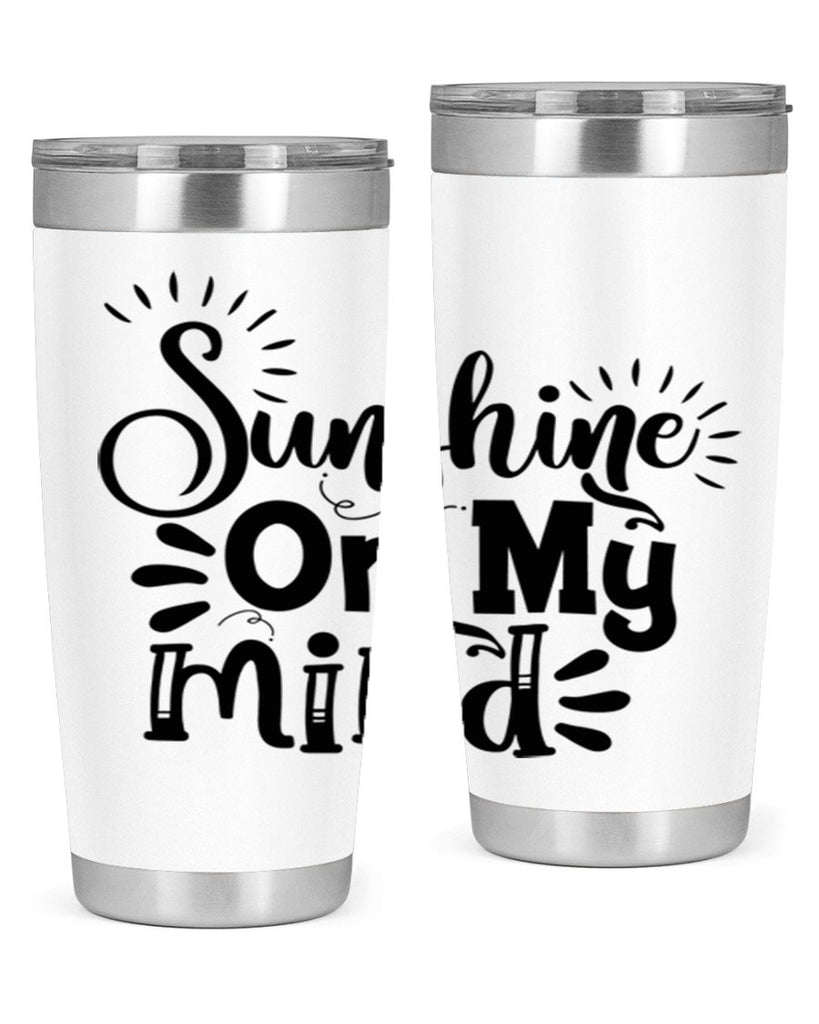 sunshine on my mind Style 73#- summer- Tumbler