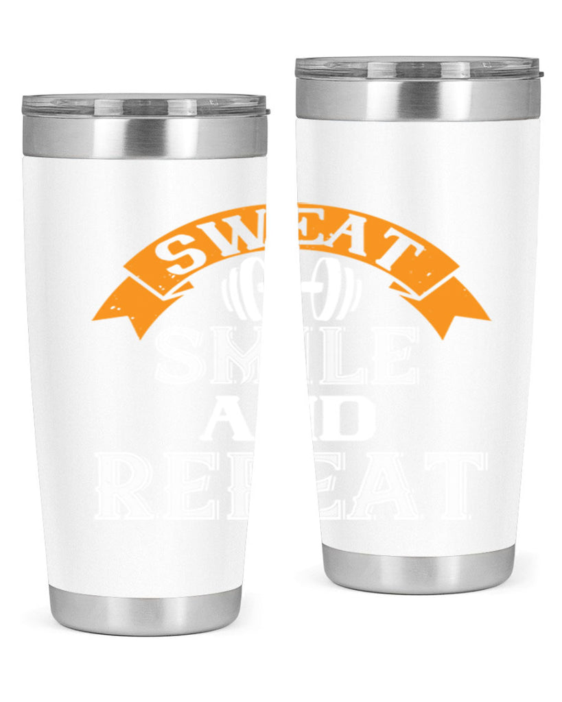 sweat smail and repeat 67#- gym- Tumbler