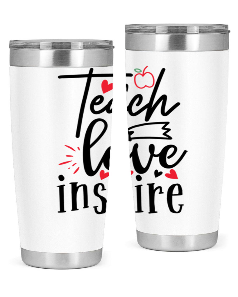 teach love inspire Style 148#- teacher- tumbler