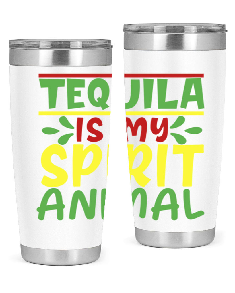 tequila is my spirit animal 1#- cinco de mayo- Tumbler