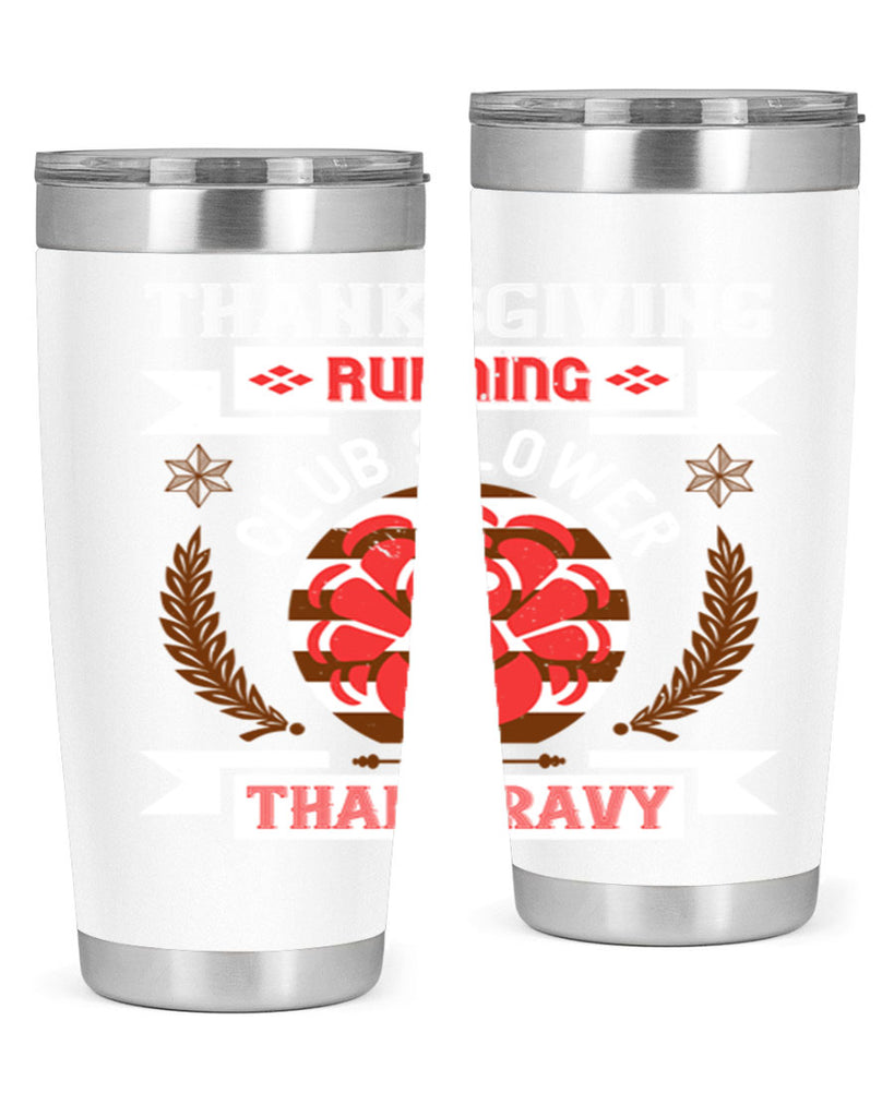 thanksgiving running club slowea than gravy 10#- thanksgiving- Tumbler