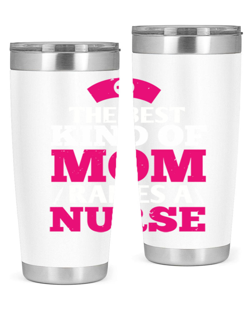 the best kind of mom raises a nurse Style 243#- nurse- tumbler