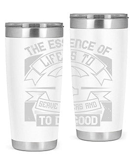 the essence of life is To serve others and to do good Style 24#- volunteer- Tumbler