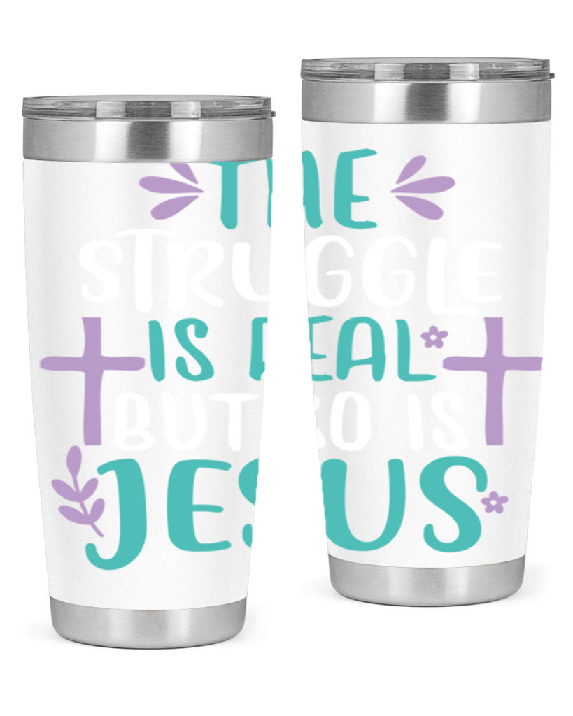 the struggle is real but so is jesusss 3#- easter- Tumbler