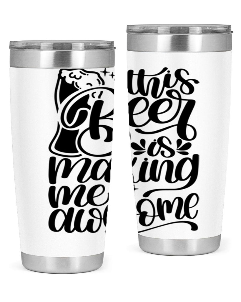 this beer is making me awesome 19#- beer- Tumbler