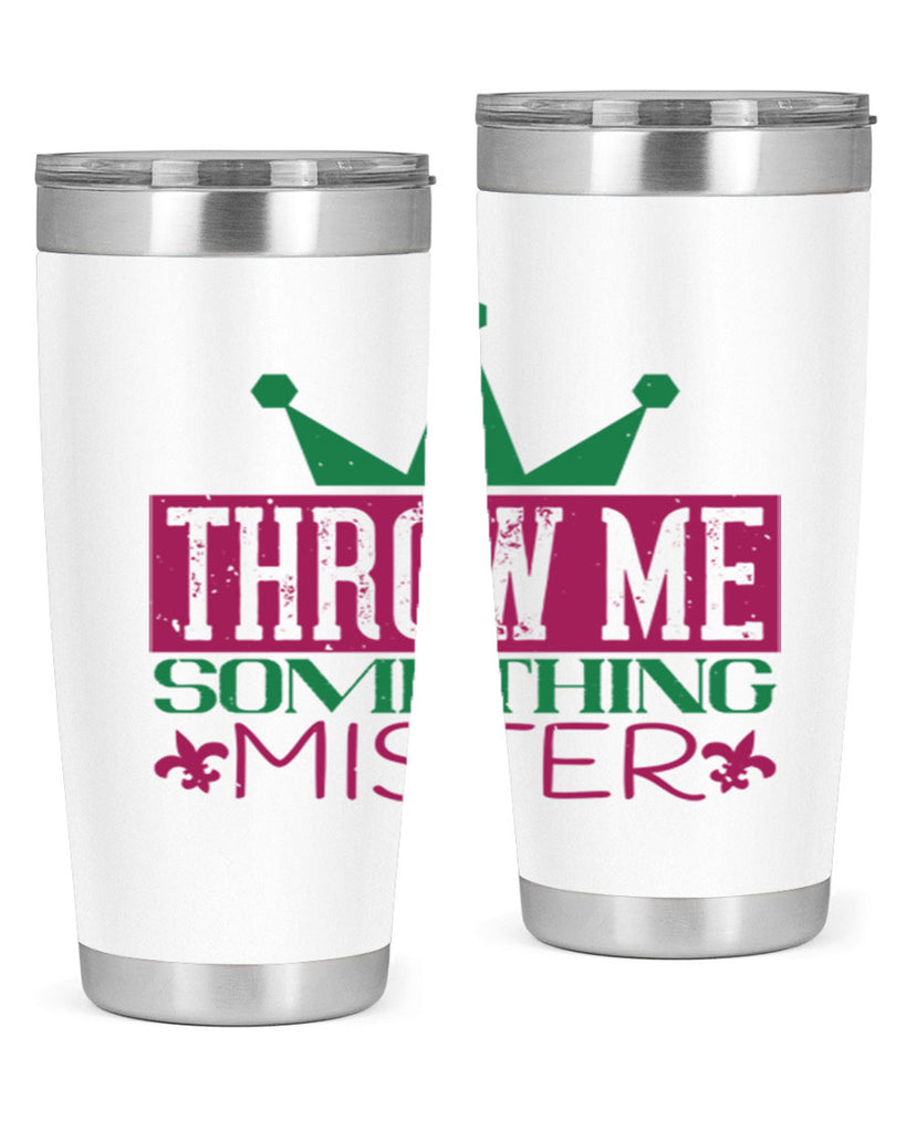throw me something mister 33#- mardi gras- Tumbler