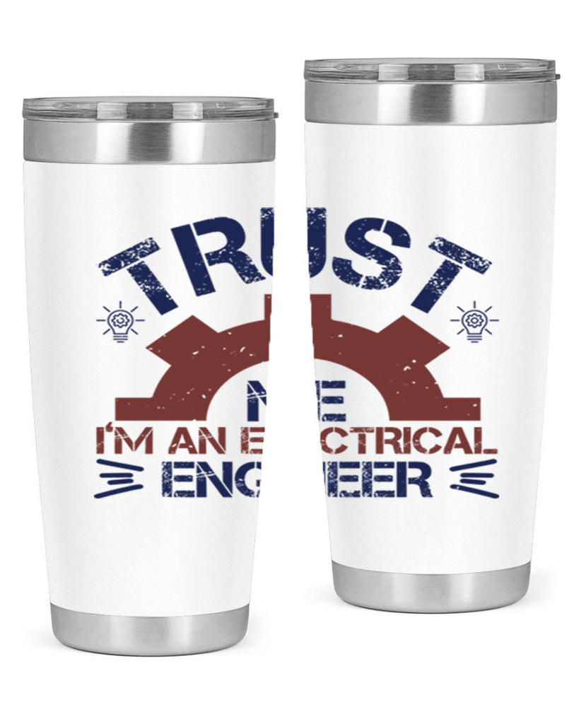 trust me im an electrical engineer Style 35#- engineer- tumbler