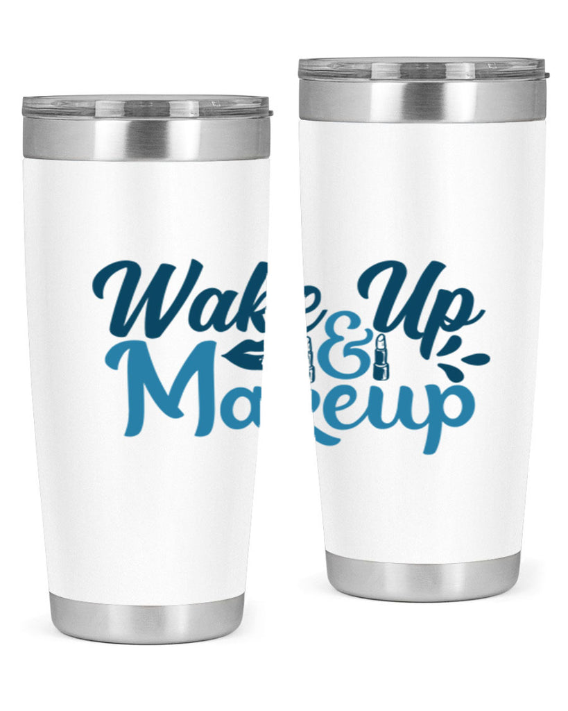 wake up and makeup 55#- bathroom- Tumbler