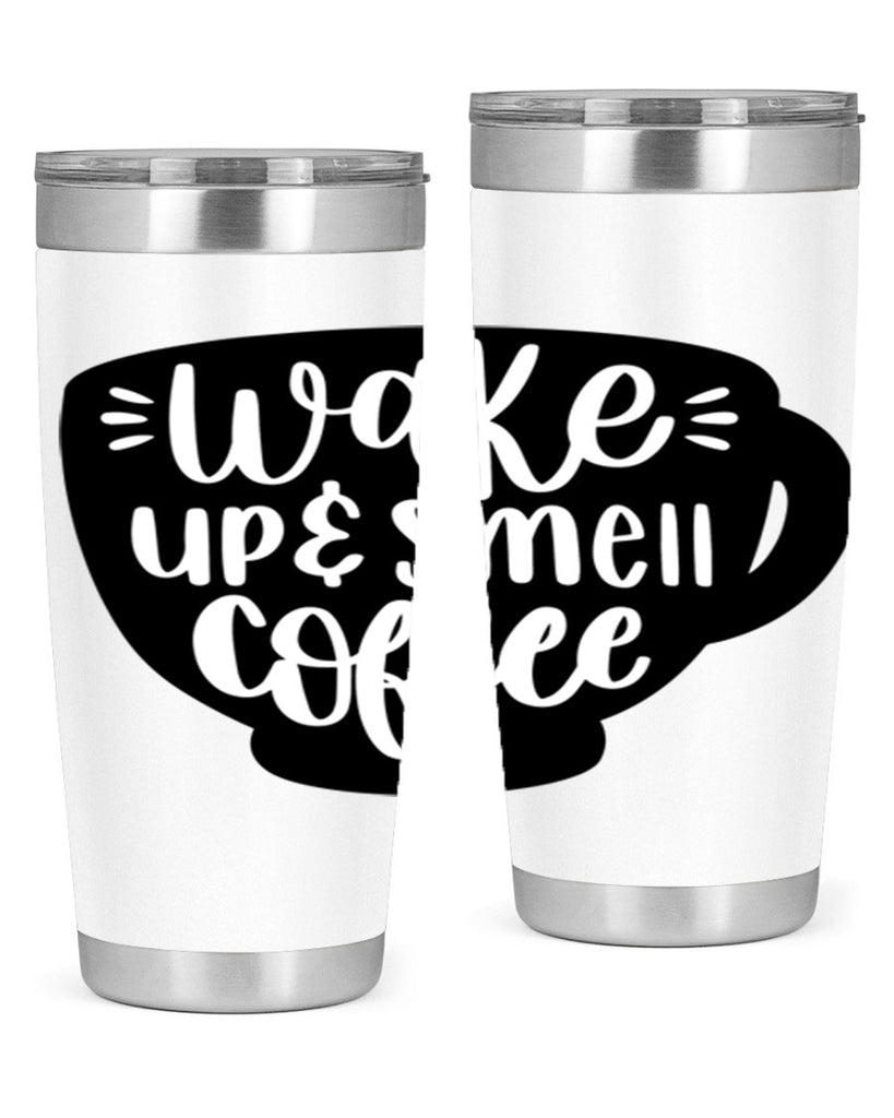 wake up smell coffee 10#- coffee- Tumbler