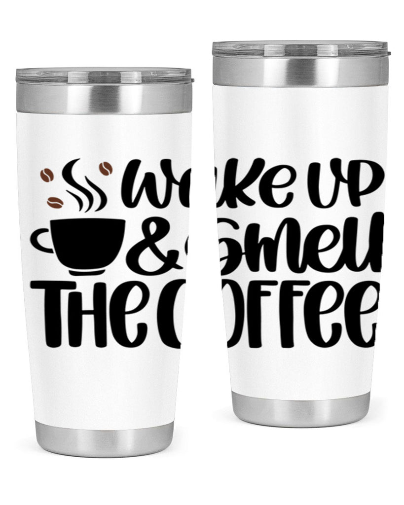 wake up smell the coffee 9#- coffee- Tumbler