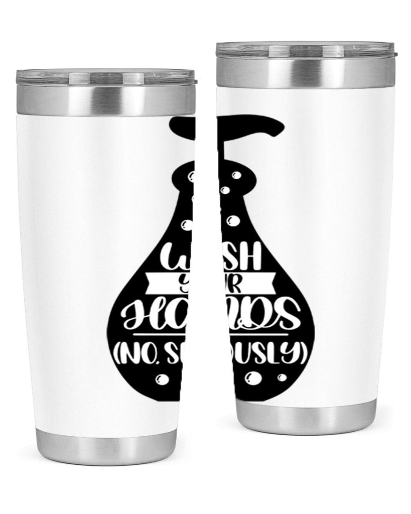 wash your hands no seriously 8#- bathroom- Tumbler