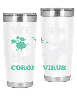 we can fight coronavirus Style 9#- corona virus- Tumbler