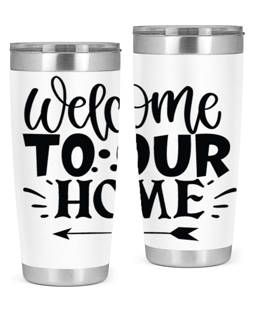 welcome to our home 11#- family- Tumbler