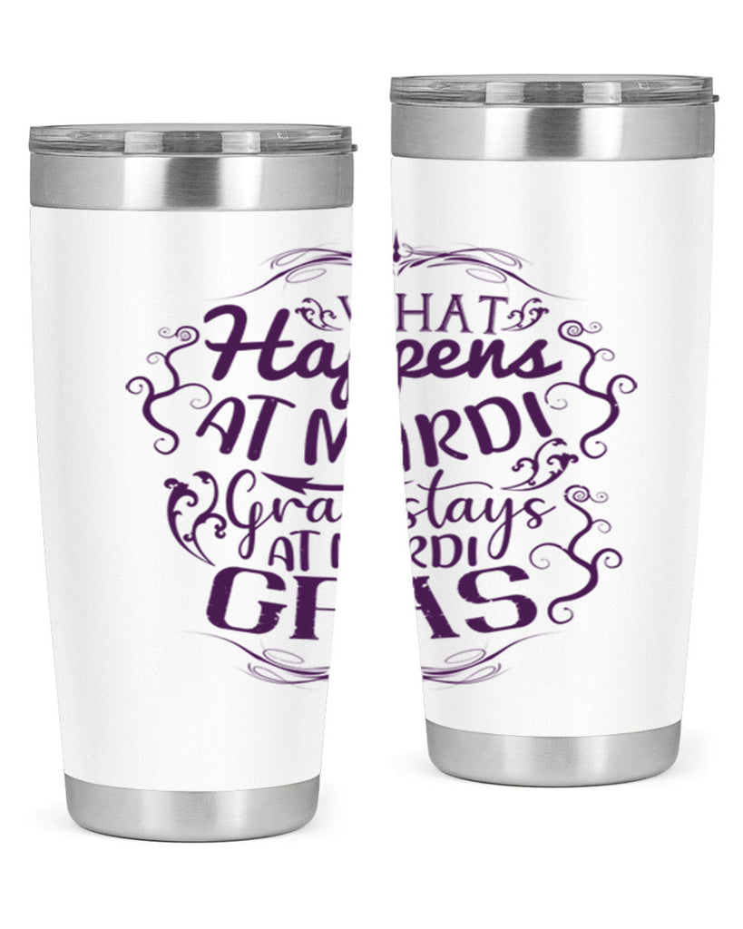 what happens at mardi gras stays at mardi gras 31#- mardi gras- Tumbler