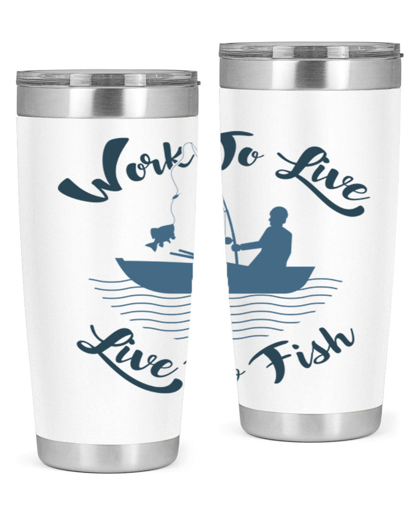 work to live 10#- fishing- Tumbler