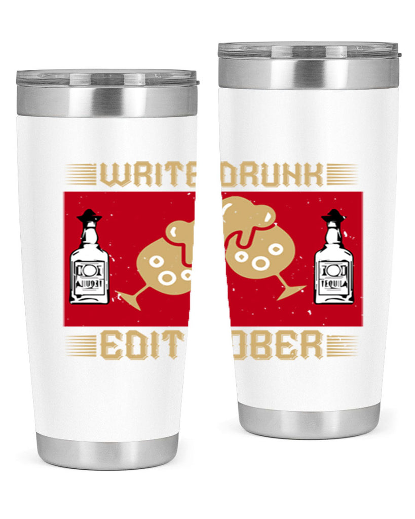 write drunk edit sober 14#- drinking- Tumbler