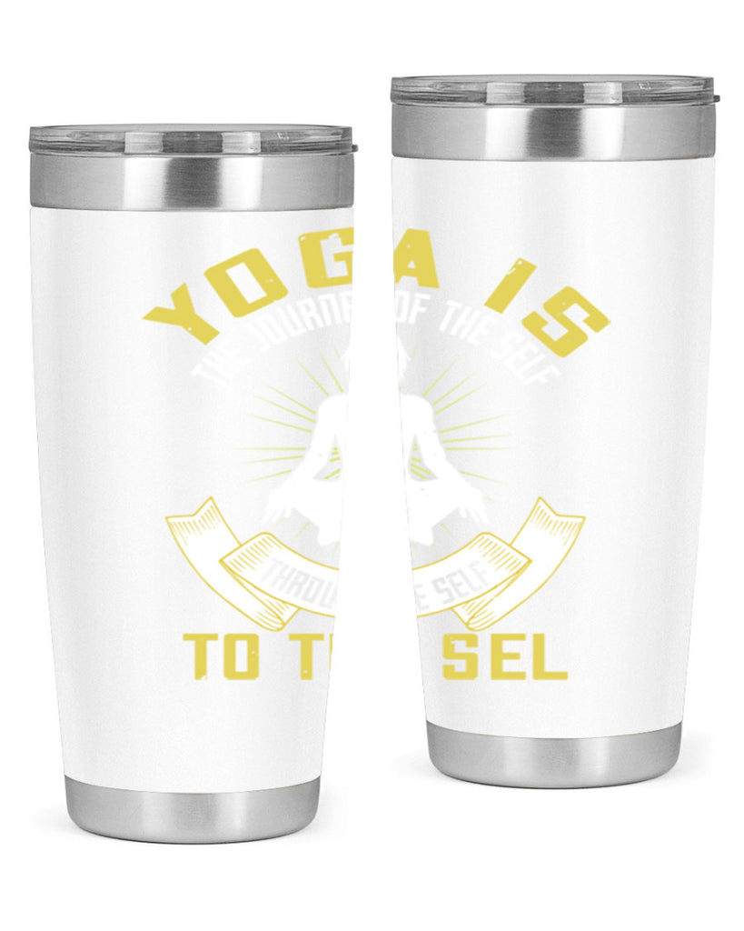 yoga is the journey of the self through the self to the sel 20#- yoga- Tumbler