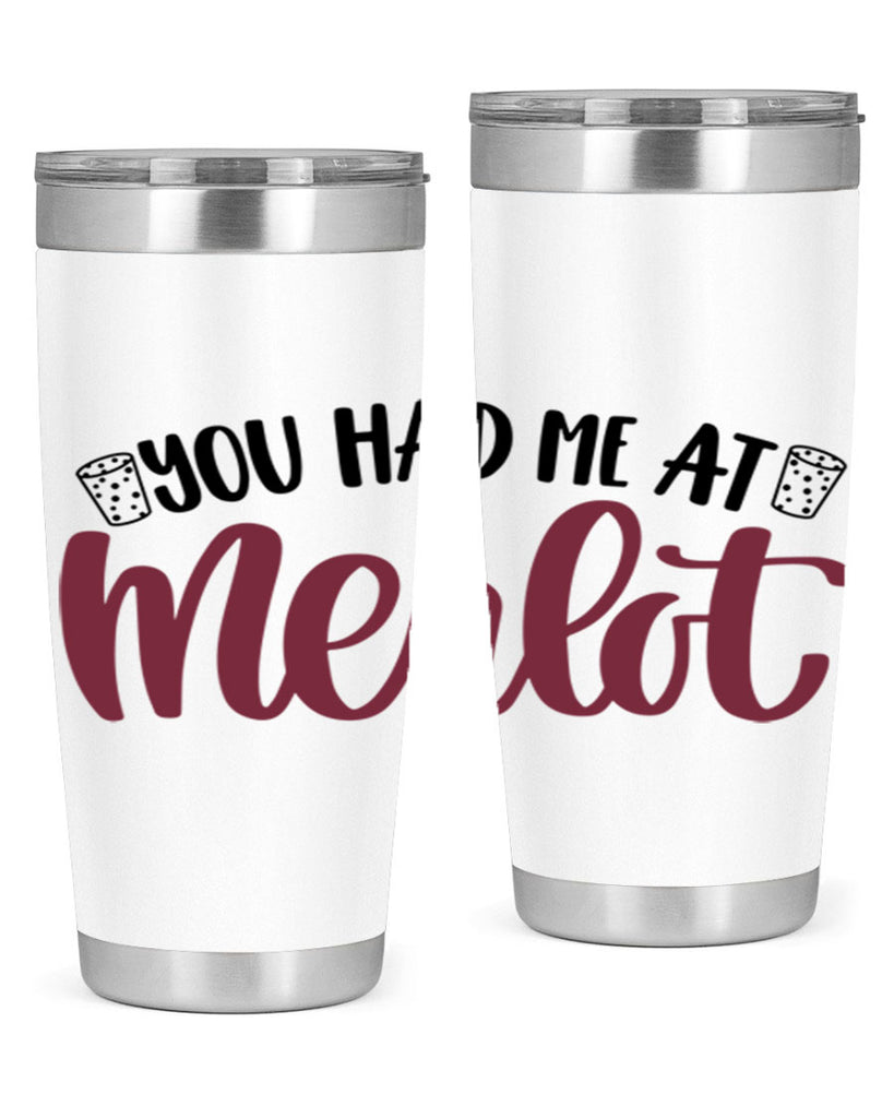 you had me at merlot 14#- wine- Tumbler