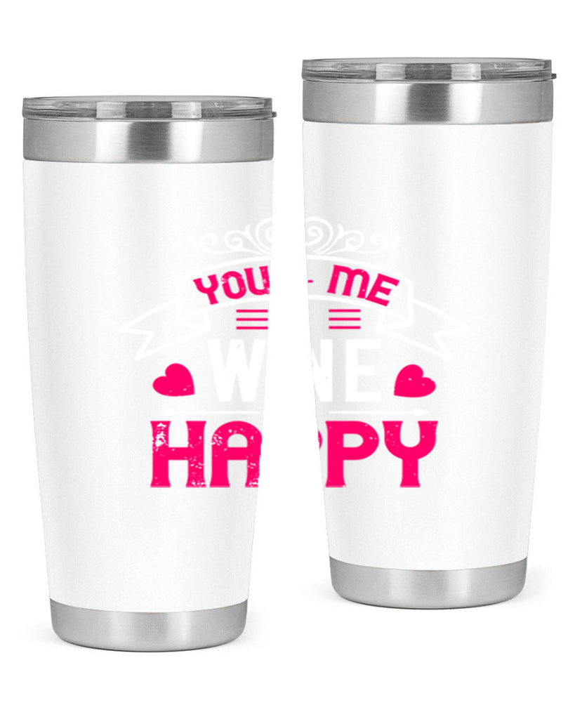 you me wine happy 1#- valentines day- Tumbler