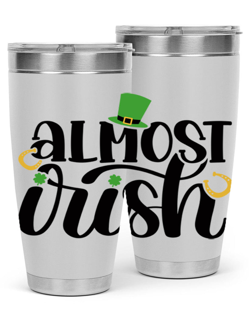 Almost Irish Style 107#- St Patricks Day- Tumbler