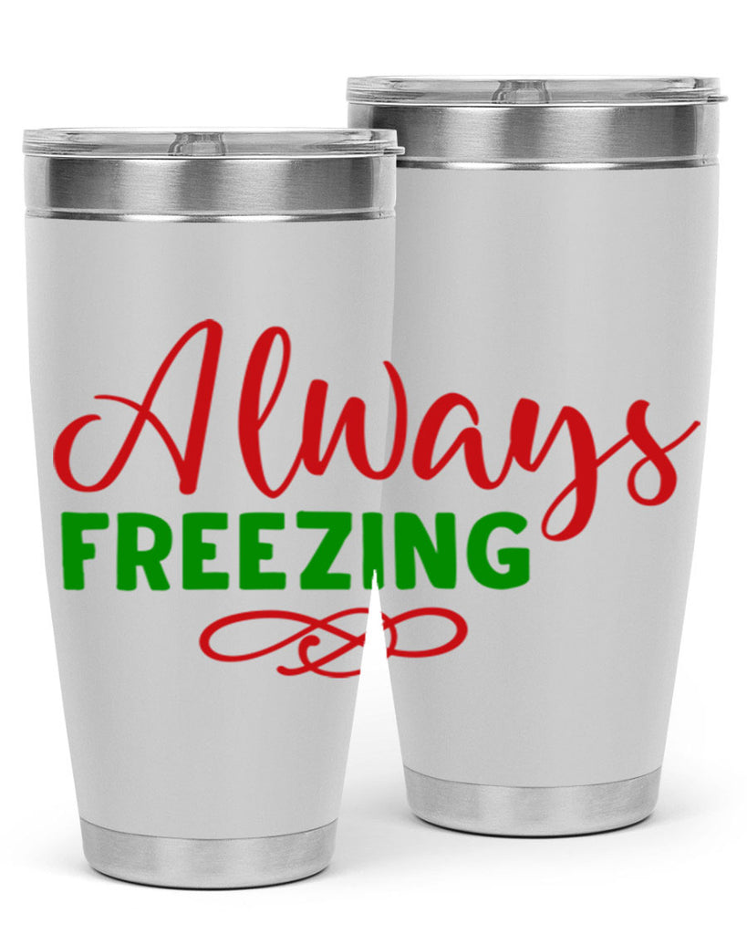 Always Freezing 9#- winter- Tumbler