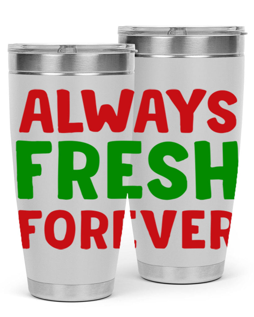 Always Fresh Forever 11#- winter- Tumbler