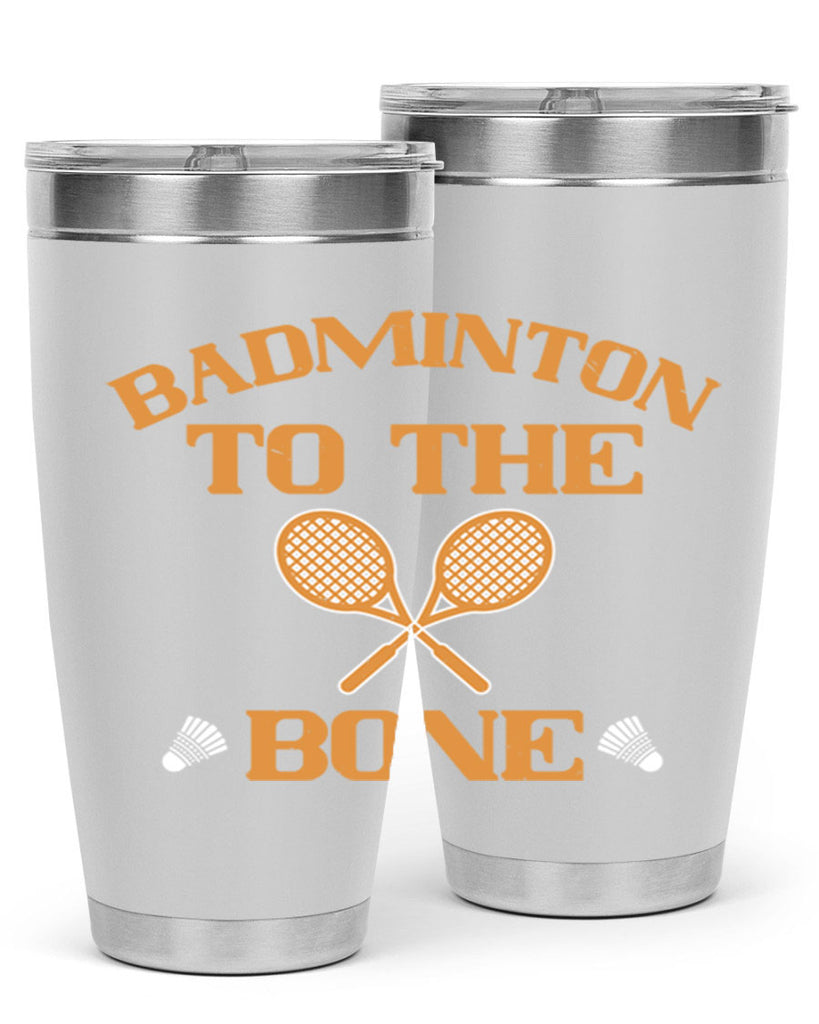 Badminton to the Bone 2344#- badminton- Tumbler