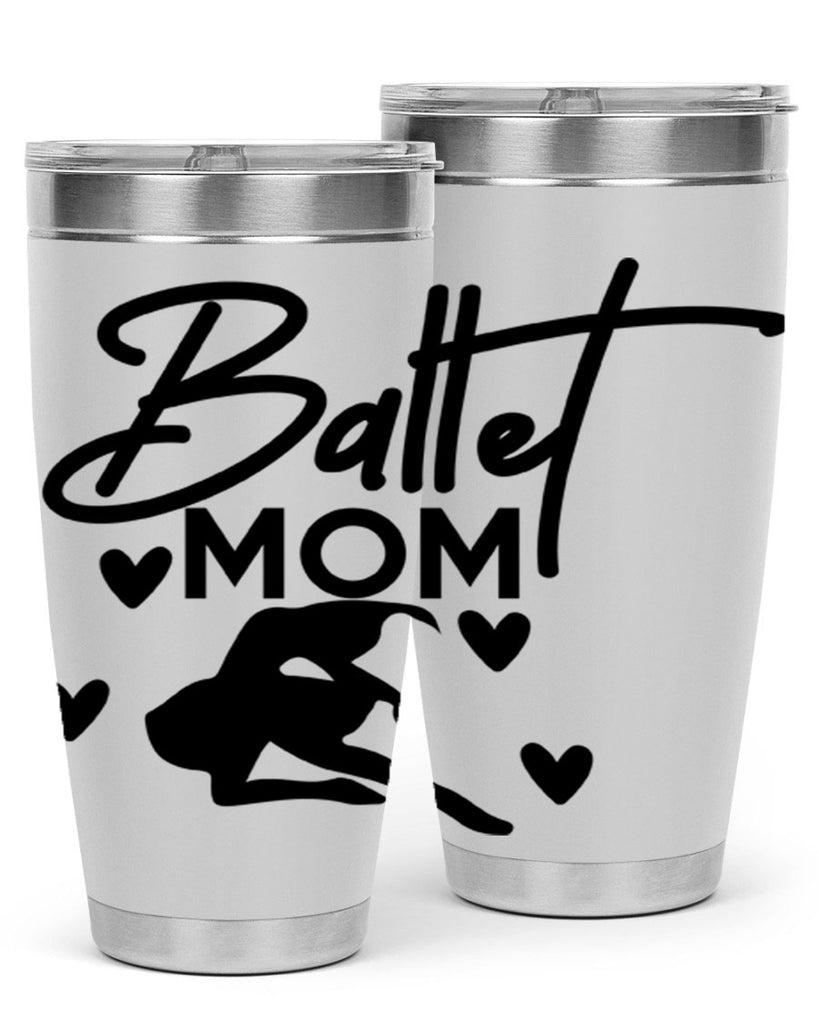 Ballet Mom 10#- ballet- Tumbler