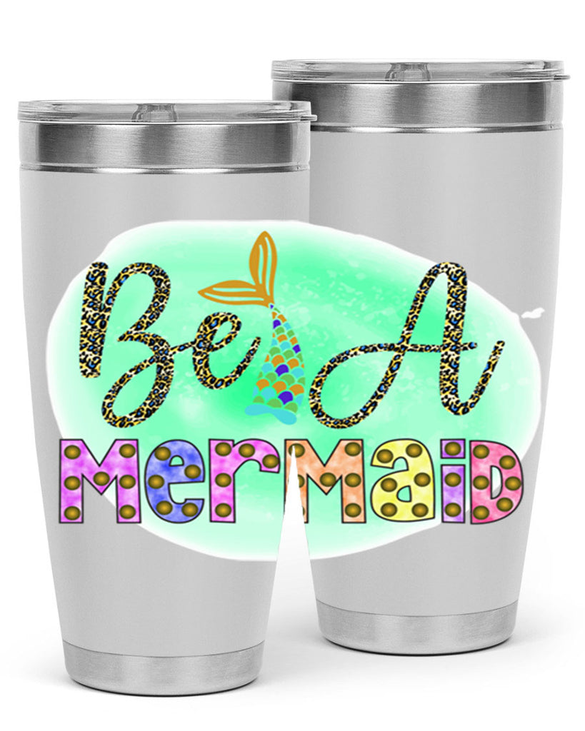 Be A Mermaid 51#- mermaid- Tumbler