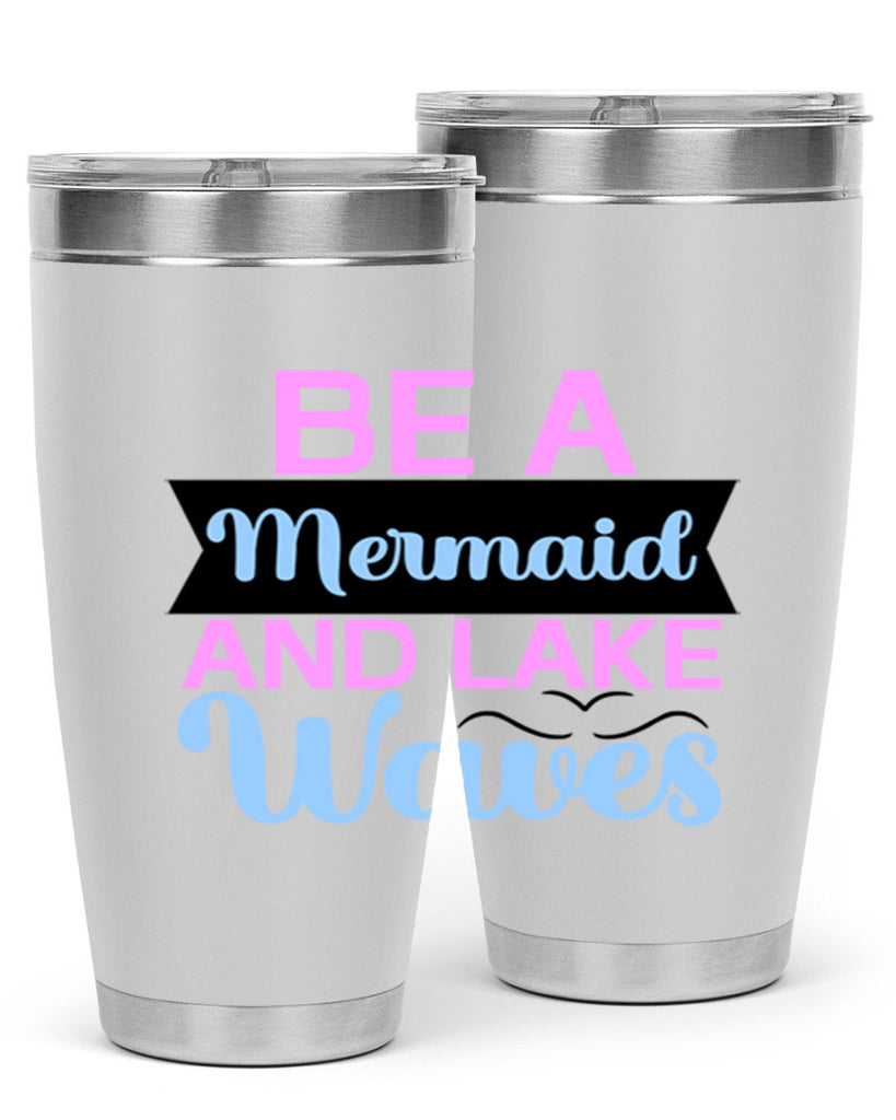 Be A Mermaid And Lake Waves 42#- mermaid- Tumbler