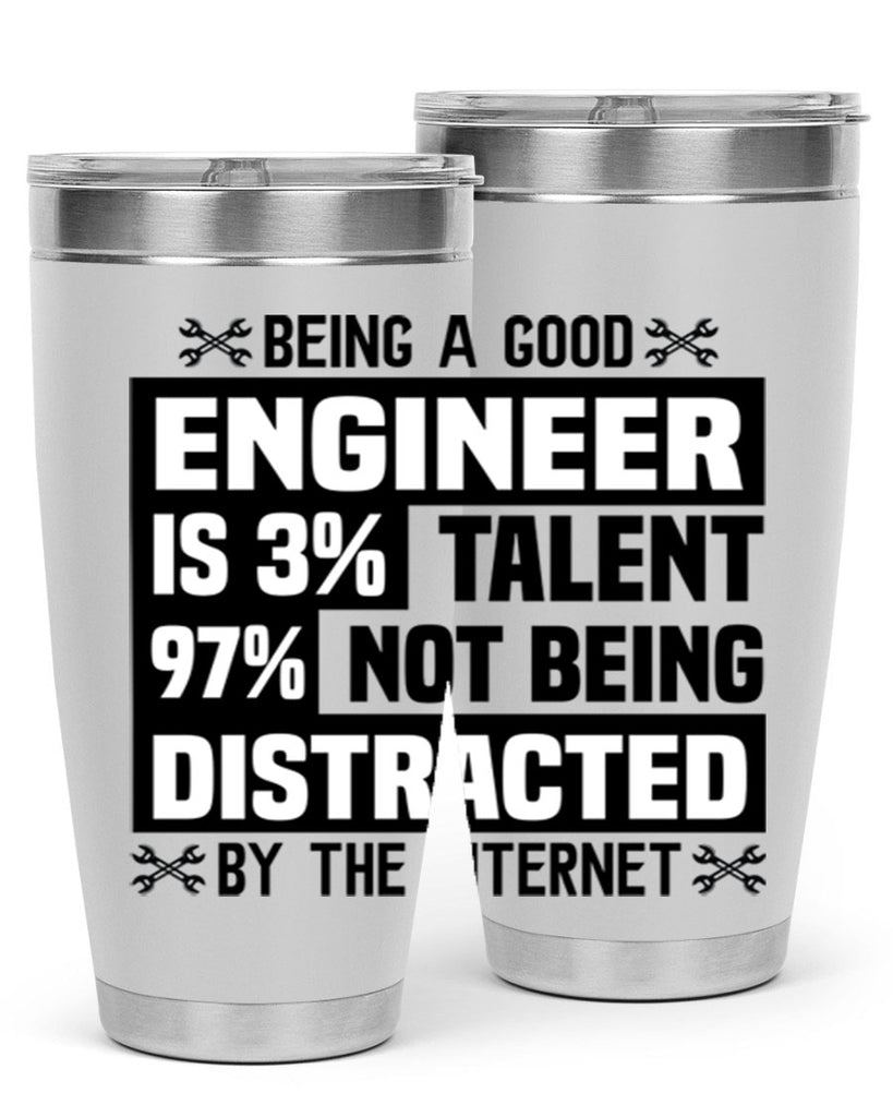 Being a good Style 20#- engineer- tumbler