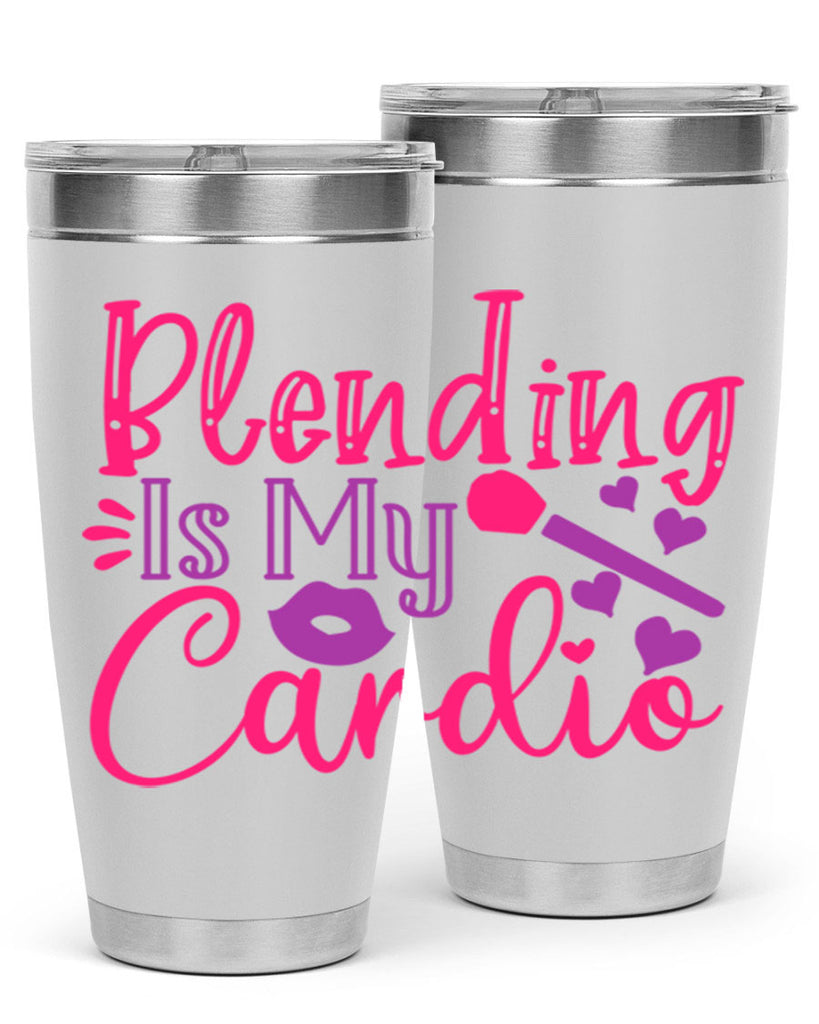Blending Is My Cardio Style 247#- make up- Tumbler