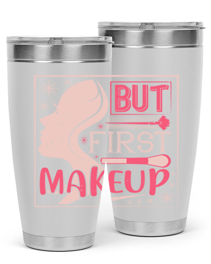 But first makeup Style 260#- make up- Tumbler