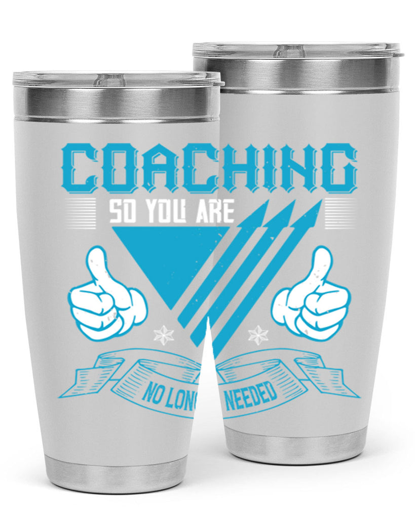 Coaching so you are no longer needed Style 42#- coaching- tumbler