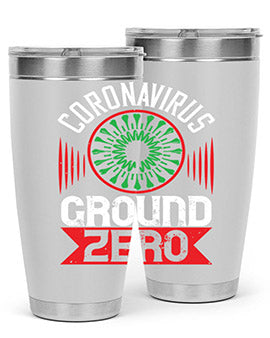 Corona Virus Ground Zero Style 5#- corona virus- Tumbler