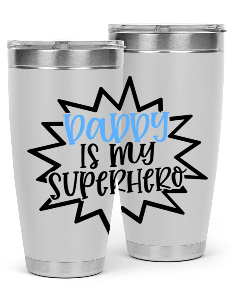 Daddy Is My Superhero Style 101#- baby- tumbler
