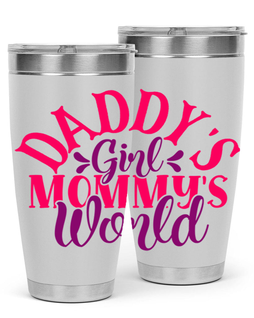 Daddys Girl Mommys World Style 268#- baby- tumbler