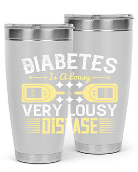 Diabetes is a lousy Very lousy disease Style 1#- diabetes- Tumbler