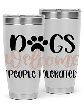 Dogs Welcome Style 21#- dog- Tumbler